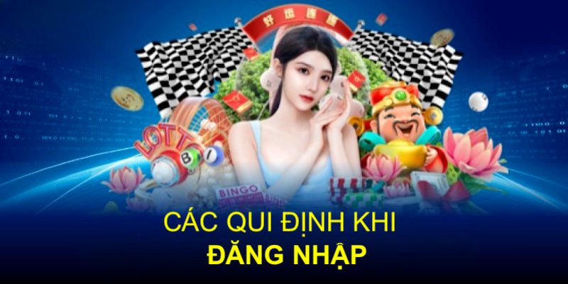 Quy định cần biết khi tiến hành đăng nhập Loto188