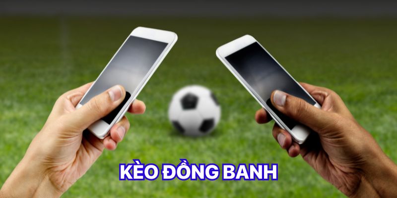 Kèo đồng banh